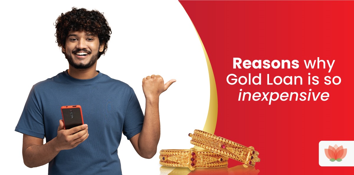 Reasons why Gold Loan is so inexpensive