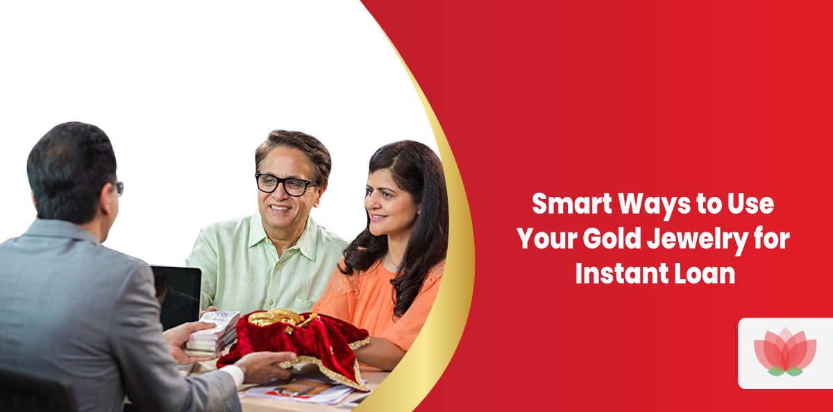 Smart Ways to Use Your Gold Jewelry for Instant Loan